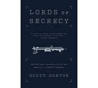 Lords of Secrecy - Paperback NEW Scott Horton (A 2016-01-21
