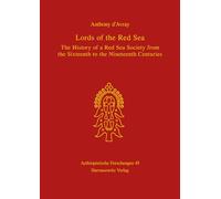 Lords of the Red Sea: The History of a Red Sea Society from the Sixteenth to the Nineteenth Centuries: 45 (Untersuchungen Uber Das Spar-, Giro- Und Kreditwesen)