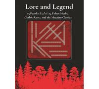 Lore and Legend: 55 Puzzles Exploring Urban Myths, Gothic Roots, and the Masters of Horror