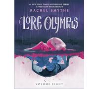 Lore Olympus: Volume Eight: The multi-award winning Sunday Times bestselling Webtoon series