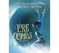 Lore Olympus: Volume Six: UK Edition: The multi-award winning Sunday Times bestselling Webtoon series (Lore Olympus, 6)