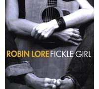 Lore, Robin - Fickle Girl