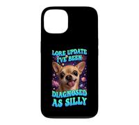 Lore Update I've Been Diagnosed As Silly Chihuahua Funny Dog Case for iPhone 13