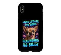 Lore Update I've Been Diagnosed As Silly Chihuahua Funny Dog Case for iPhone XS Max