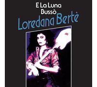 Loredana Berte - E La Luna Busso / In Alto Mare