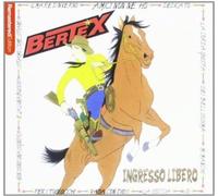 Berte' Loredana - Ingresso Libero (Bertex)