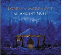 Loreena Mckennitt - An Ancient Muse
