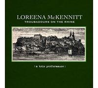 Loreena McKennitt - Troubadours On The Rhine