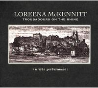 Loreena Mckennitt Troubadours On The Rhine (a Trio Performance) CD New 774213161
