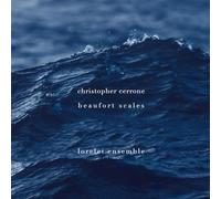 Lorelei Ensemble - Cerrone: Beaufort Scales