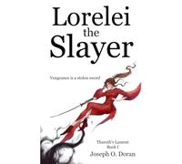 Lorelei the Slayer: 1 (Tharoth's Lament)