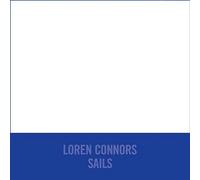 Loren Connors - Sails