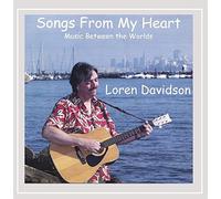 Loren Davidson - Songs From My Heart: Music Between the Worlds