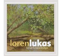 Loren Lukas - Local Knowledge