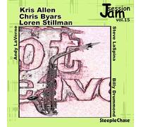 Loren Stillman, Chris Byars & Kris Allen - Jam Session Vol. 15