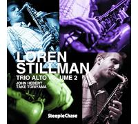 Loren Stillman - Trio Alto Volume 2