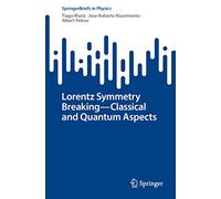 Lorentz Symmetry Breaking-Classical and Quantum Aspects (SpringerBriefs in Physics)