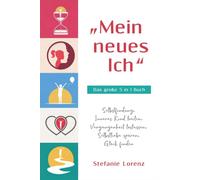 Lorenz - Mein neues Ich - Das groe 5 in 1 Buch Selbstfindung Inne - X555z