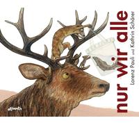 Lorenz Pauli Kathrin Schärer nur wir alle (Hardback)