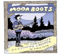 Lorenz Peter Moon Boots : The Chronicles of a Country Crooner Paperback Book Lorenz Peter Multicolor