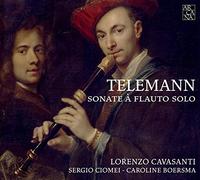 Lorenzo Cavasanti; Sergio Ciomei - Telemann: Sonate For Solo Flute