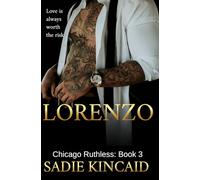 Lorenzo: Chicago Ruthless: Book 3