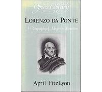 Lorenzo Da Ponte: A Biography of Mozart's Librettist