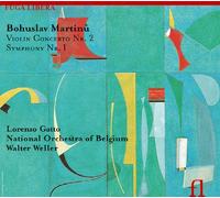 Lorenzo Gatto; Violin; Nationa - Martinu: Violin Concerto no. 2 & Symphony no. 1