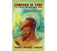 Lorenzo in Taos: D. H. Lawrence and Mabel Dodge Luhan