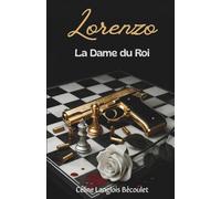 Lorenzo : la Dame du Roi: (mafia italo-américaine) (Les Frères Falcone)