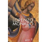Lorenzo Monaco. Guida alla mostra-A Guide to the Exhibition