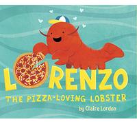 Lorenzo, the Pizza-Loving Lobster