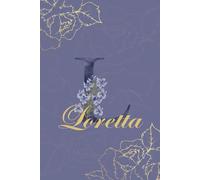 Loretta Journal: Monogram L Personalized Floral Notebook for Women Decorative Purple and Gold Monogram Journal, Cute Aesthetic Notebook, Personalized Diary and Birthday Gift for Women Named Loretta