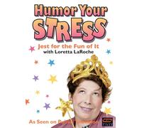 Loretta Laroche: Humor Your Stress [DVD] [Region 1] [US Import] [NTSC]