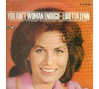 Loretta Lynn - LORETTA LYNN you ain't woman enough DECCA 74783 (LP vinyl record)
