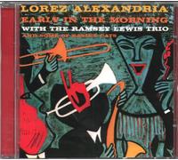 Lorez Alexandria - Early Morning + Deep Roots
