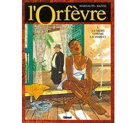 L'Orfèvre, tome 1 : La Mort comme un piment