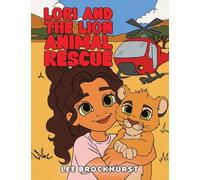 Lori and the Lion Animal Rescue