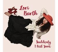 Lori Barth - Suddenly I Feel June