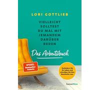 Lori Gottlieb E Vielleicht solltest du mal mit jemandem darüber rede (Paperback)