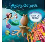 Lori Lite Angry Octopus: An Anger Management Story for Children Introducing Lori Lite Multicolor