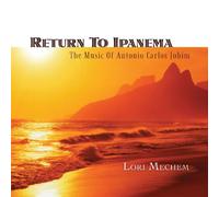LORI MECHEM - Return to Ipanema