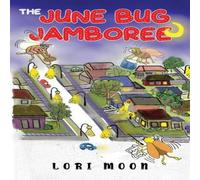 Lori Moon The June Bug Jamboree Paperback Book Lori Moon Multicolor