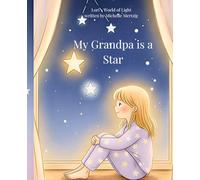 Lori´s World of Light: My Grandpa is a Star