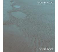Lori Scacco - Desire Loop [VINYL]