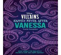 Lorie Langdon Disney Villains Happily Never After: Vanessa Paperback Book Lorie Langdon Multicolor