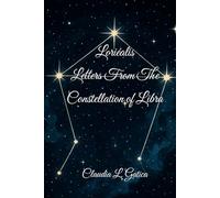 Loriéalis: Letters from the Constellation of Libra