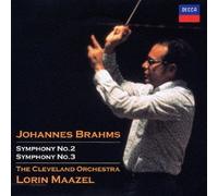 Lorin Maazel & Cleveland O - Brahms: Symphony No. 2 & 3