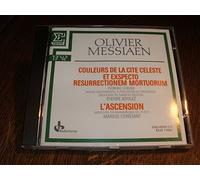 Loriod - Messiaen: Couleurs de la Cite Celeste / Et Exspecto Resurrectionem Mortuorum / L'Ascension