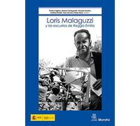 Loris Malaguzzi y las escuelas de Reggio Emilia